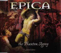 Epica (NL) : The Phantom Agony (Single)